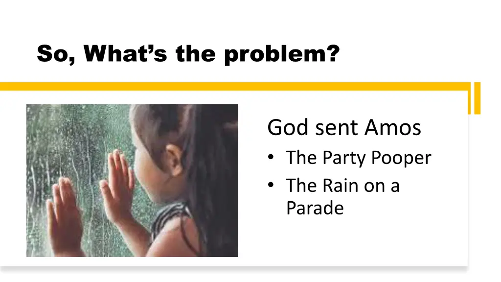 so what s the problem