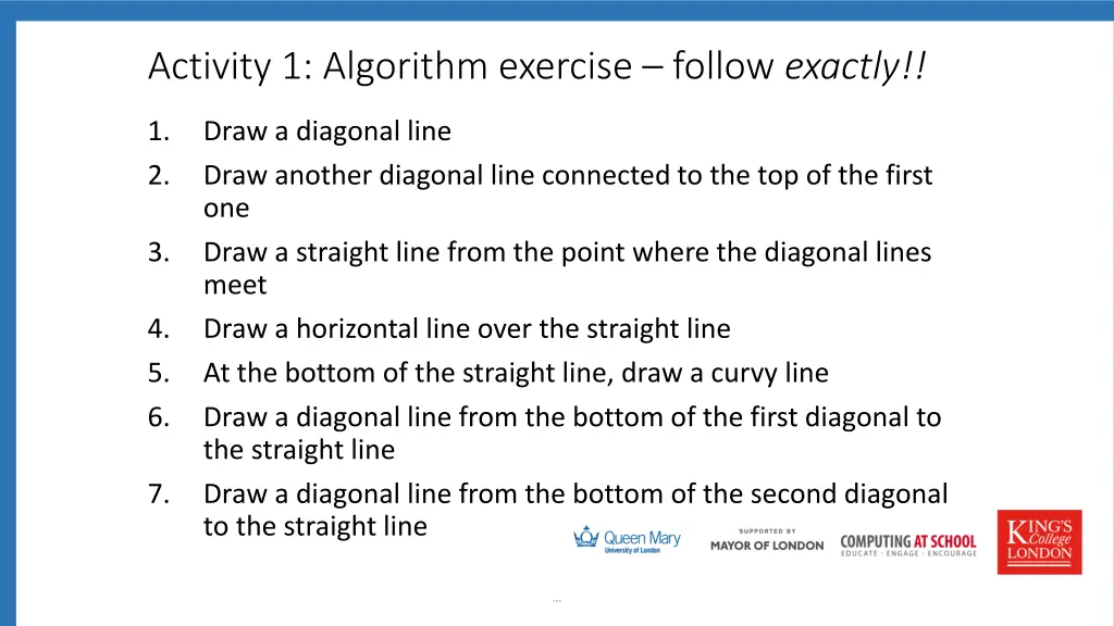 activity 1 algorithm exercise follow exactly