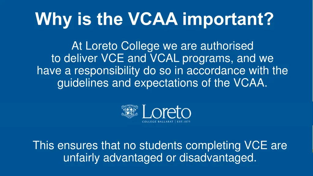 why is the vcaa important