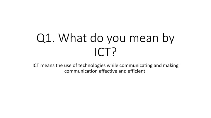 q1 what do you mean by ict