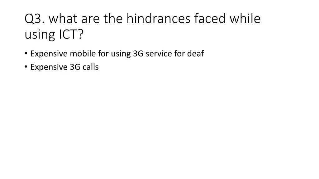 q3 what are the hindrances faced while using ict