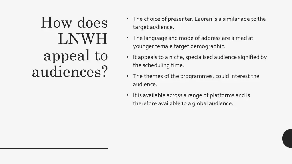 how does lnwh appeal to audiences