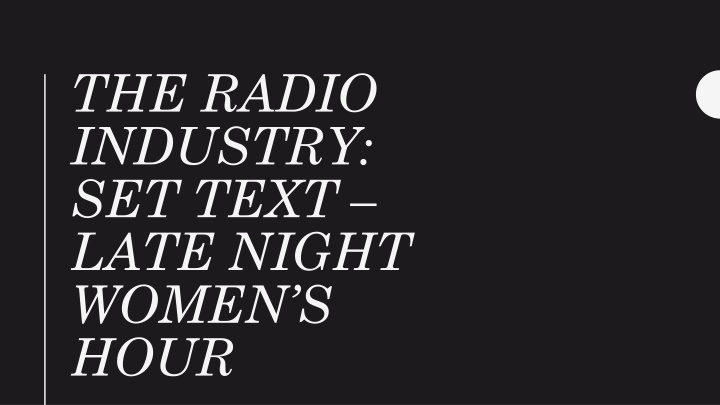 the radio industry set text late night women