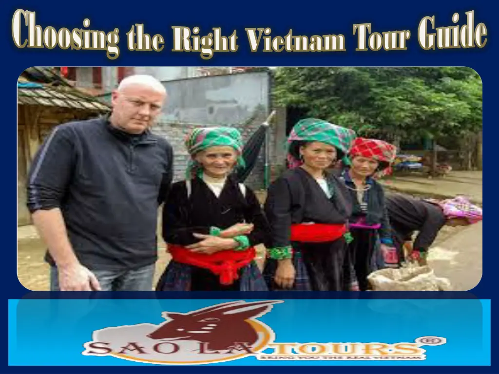 choosing the right vietnam tour guide choosing 2