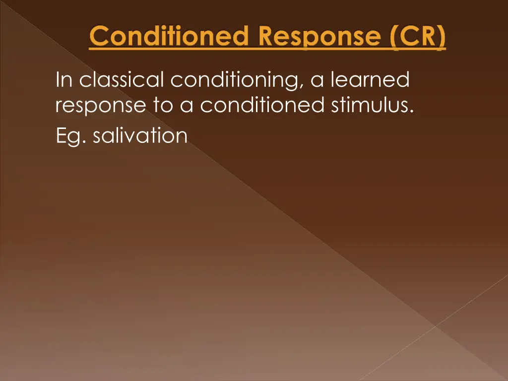conditioned response cr