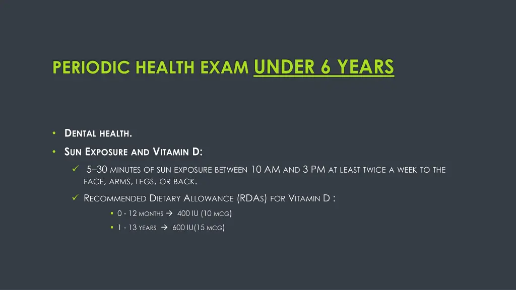periodic health exam under 6 years