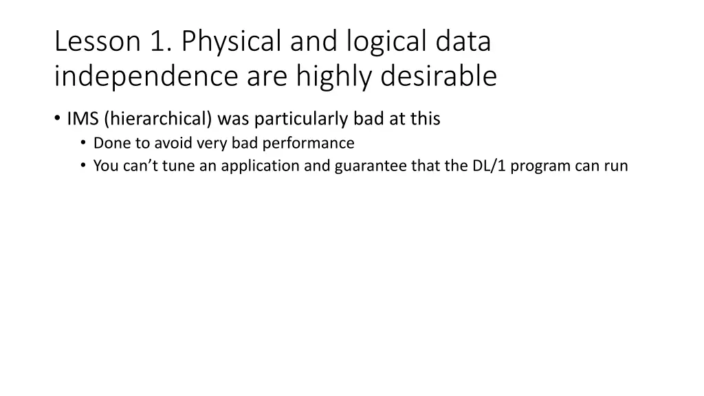 lesson 1 physical and logical data independence