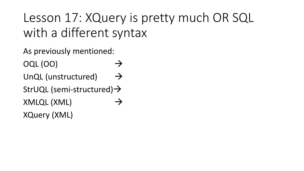 lesson 17 xquery is pretty much or sql with
