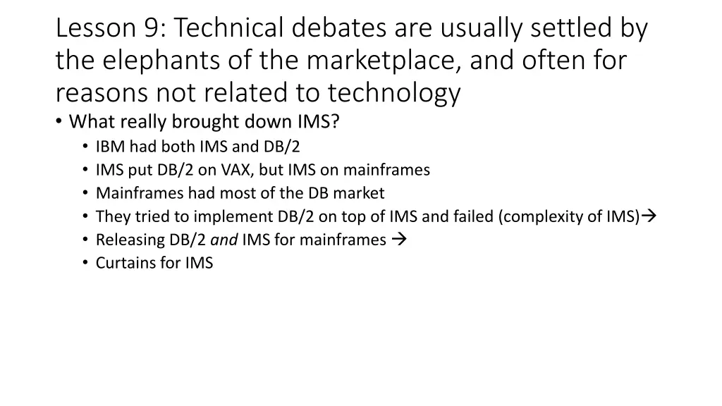 lesson 9 technical debates are usually settled