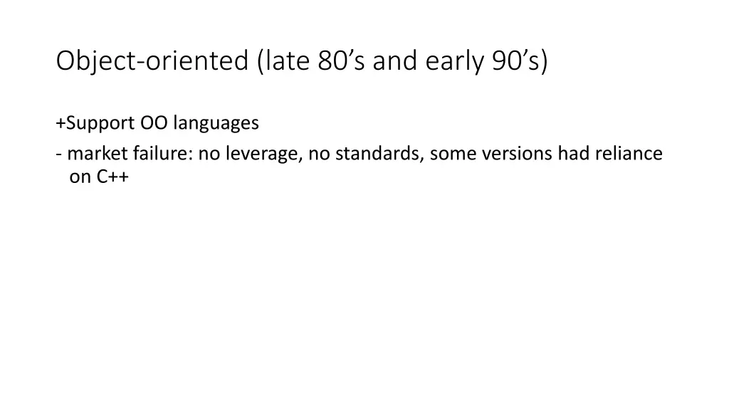 object oriented late 80 s and early 90 s