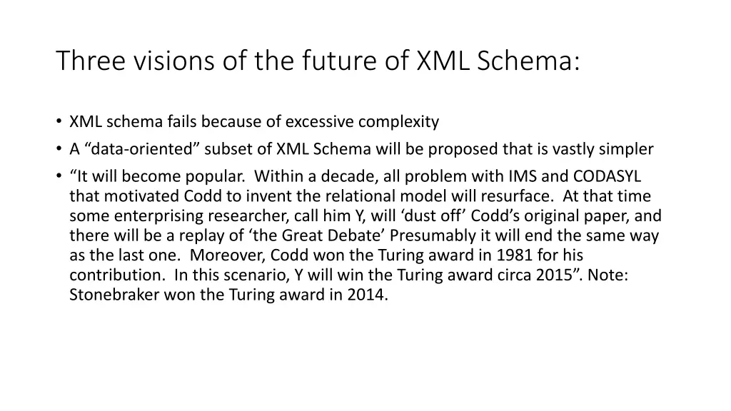 three visions of the future of xml schema