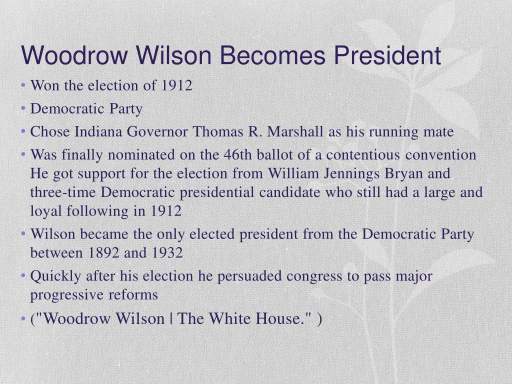 woodrow wilson becomes president won the election