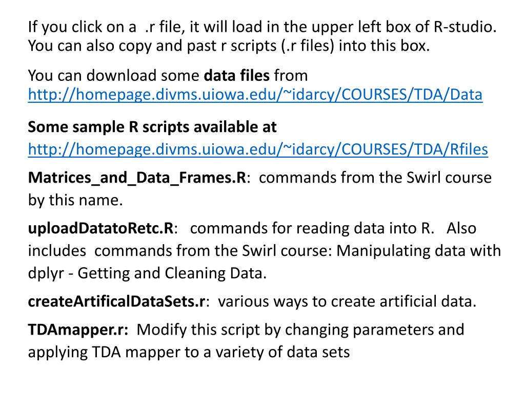 if you click on a r file it will load