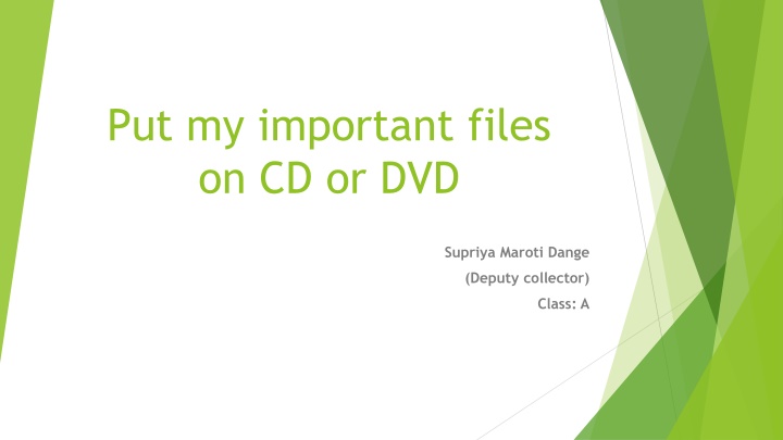 put my important files on cd or dvd