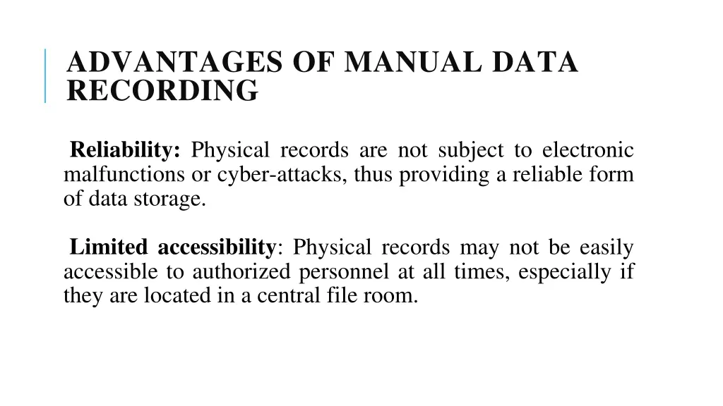 advantages of manual data recording 1