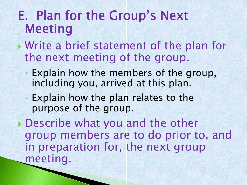e plan for the group s next meeting write a brief