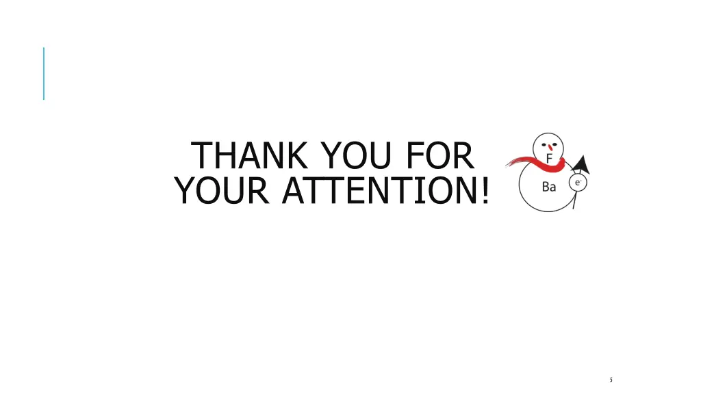thank you for your attention