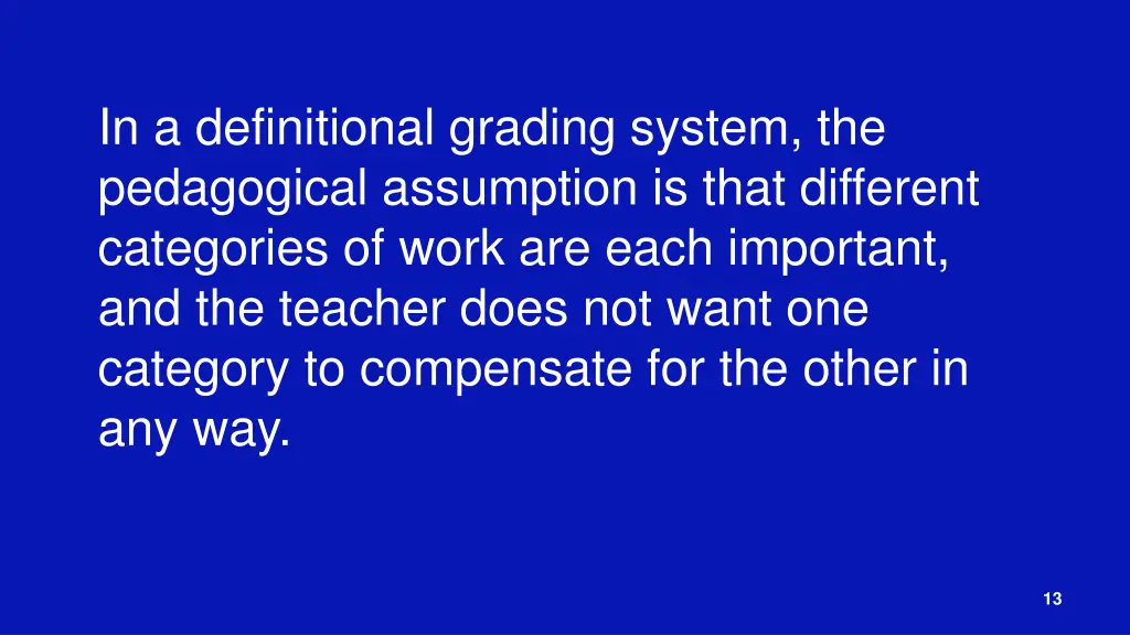 in a definitional grading system the pedagogical