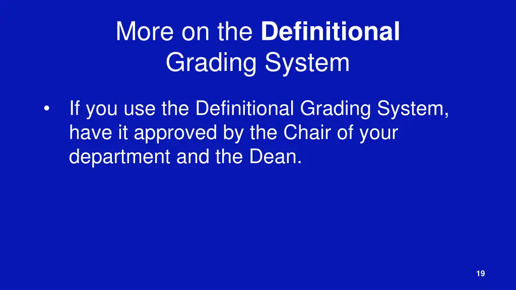 more on the definitional grading system