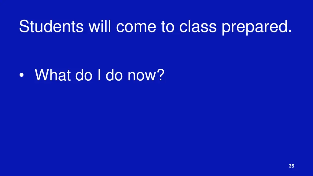 students will come to class prepared