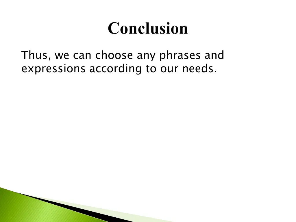 thus we can choose any phrases and expressions