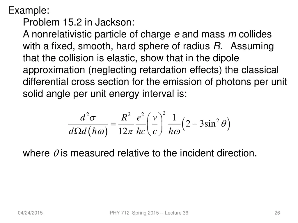example problem 15 2 in jackson a nonrelativistic