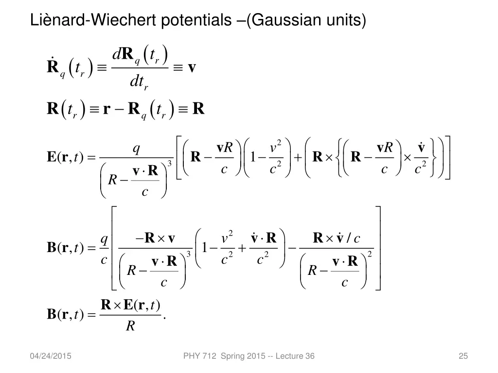 li nard wiechert potentials gaussian units