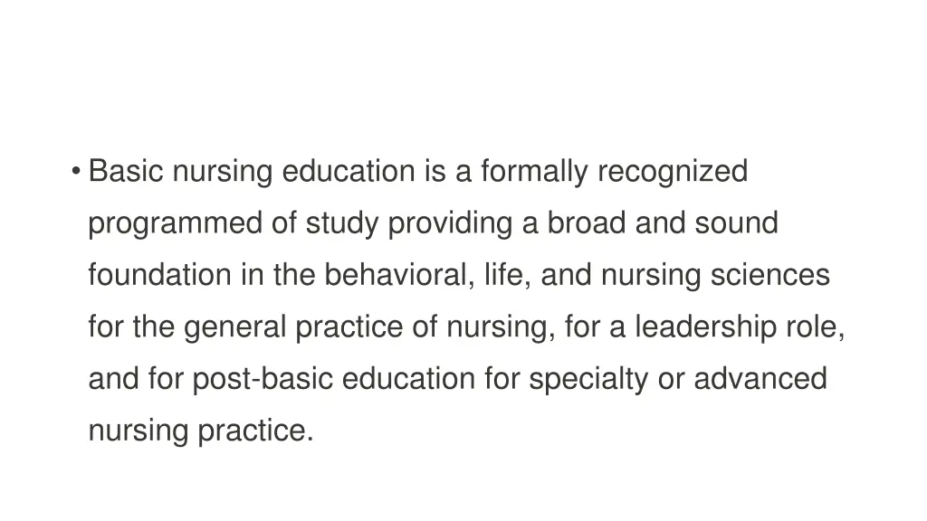 basic nursing education is a formally recognized 1