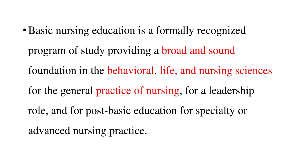 basic nursing education is a formally recognized