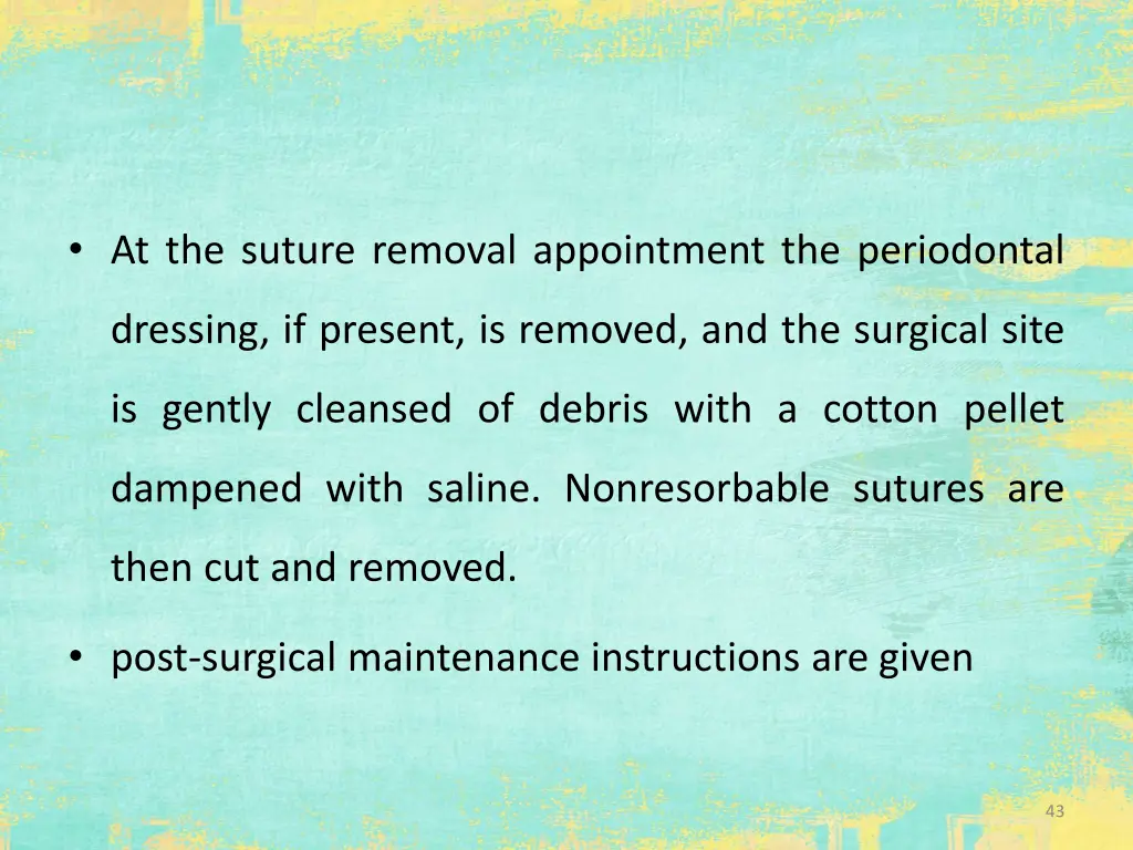 at the suture removal appointment the periodontal