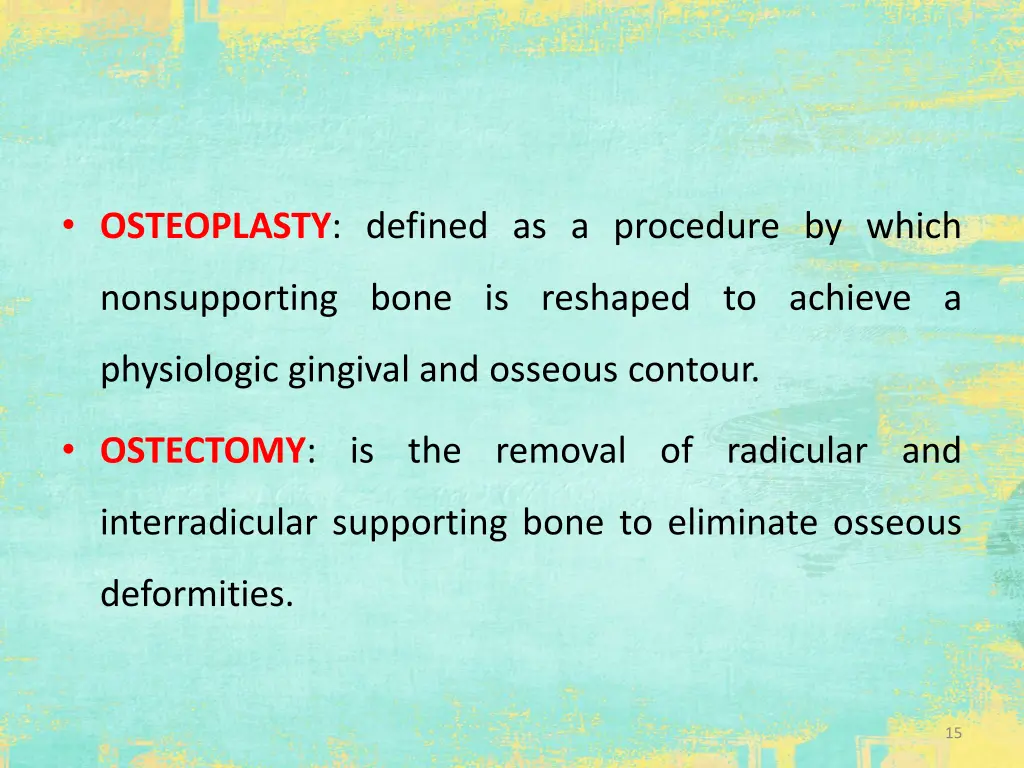 osteoplasty defined as a procedure by which