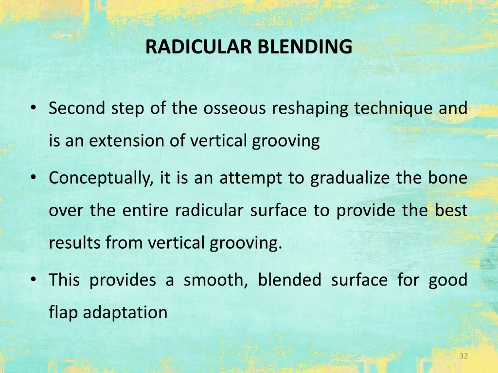 radicular blending
