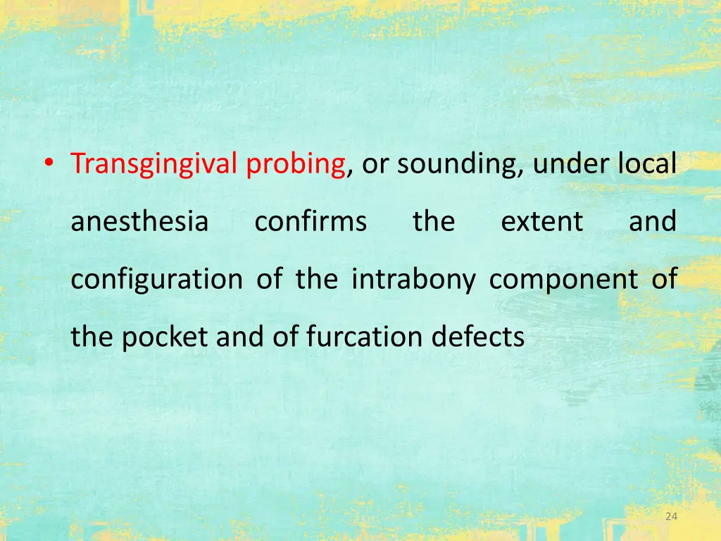 transgingival probing or sounding under local
