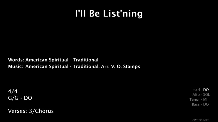 i ll be list ning