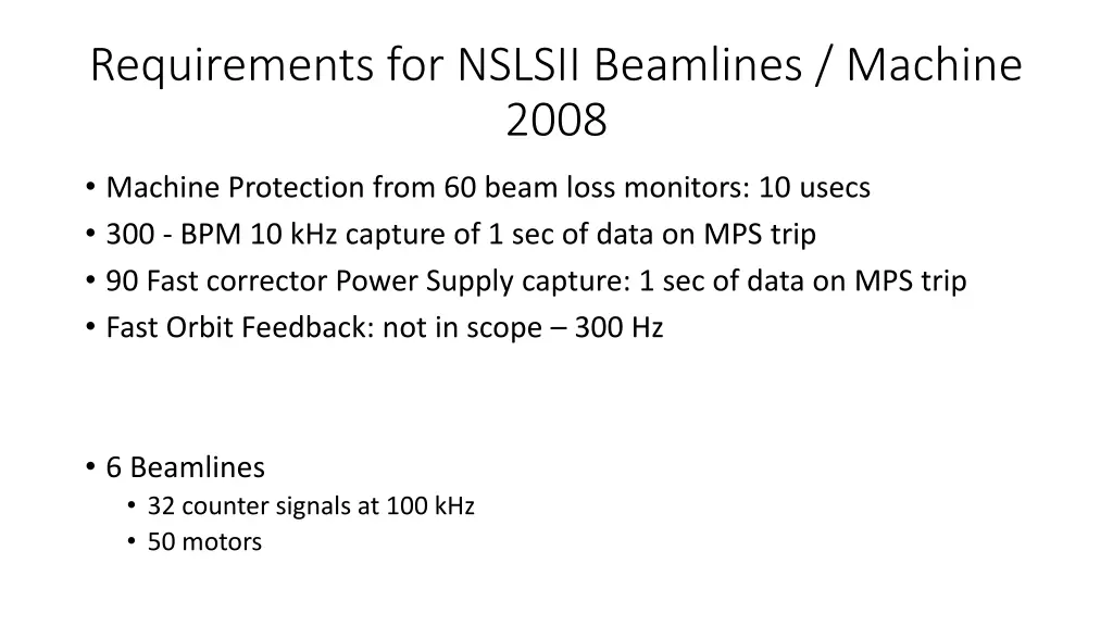 requirements for nslsii beamlines machine 2008