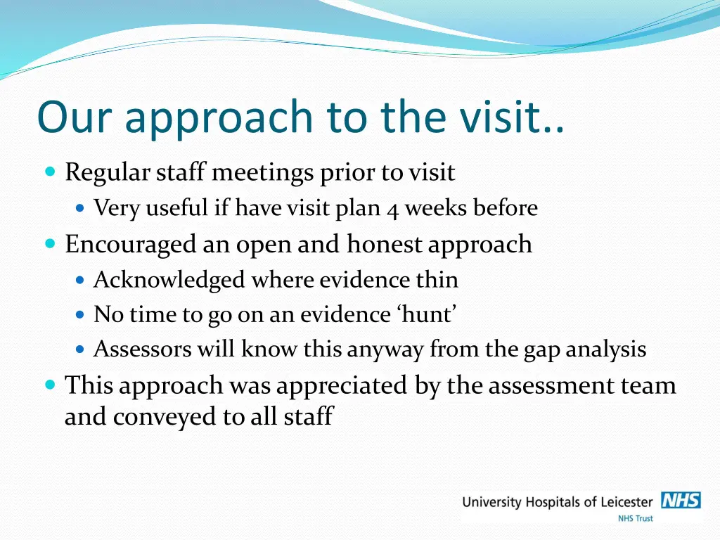 our approach to the visit