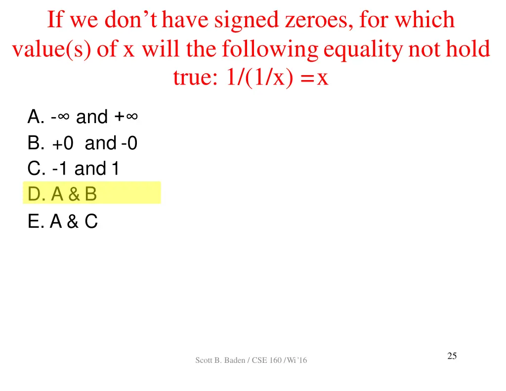 if we don t have signed zeroes for which value 1