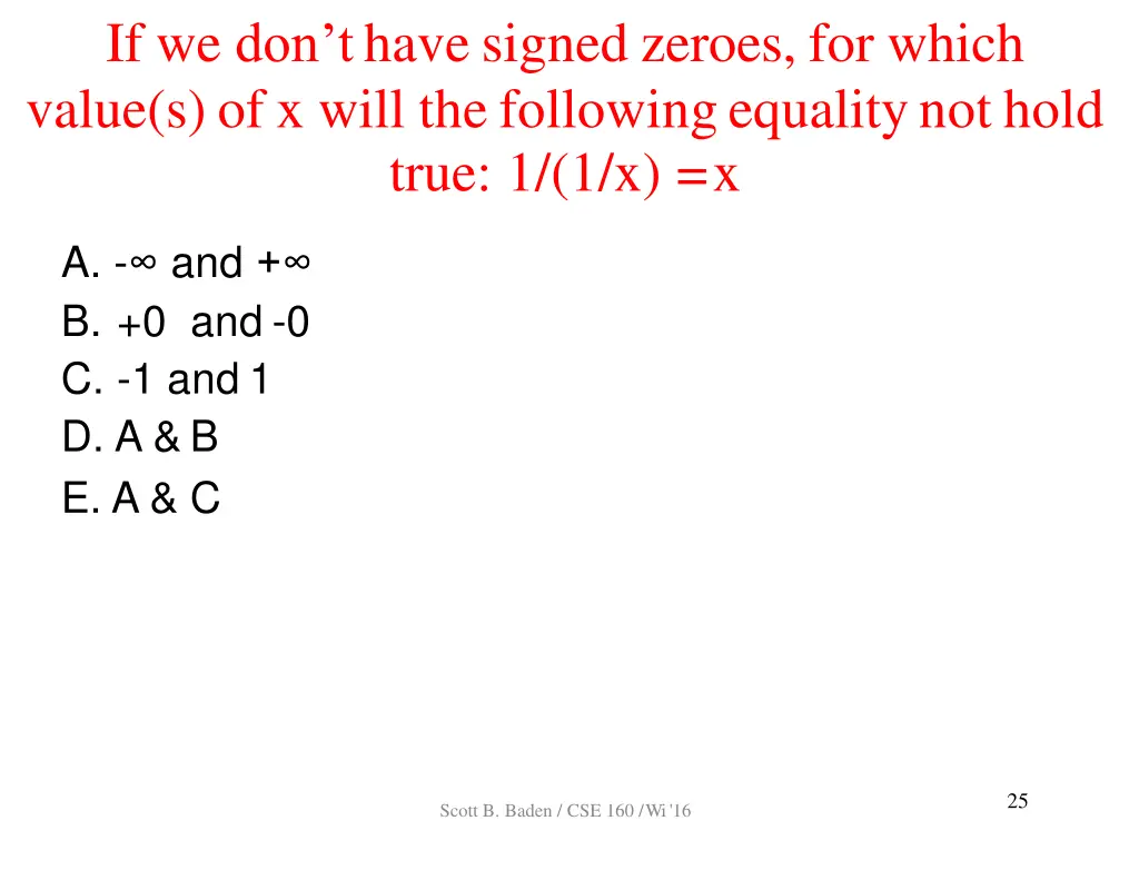 if we don t have signed zeroes for which value