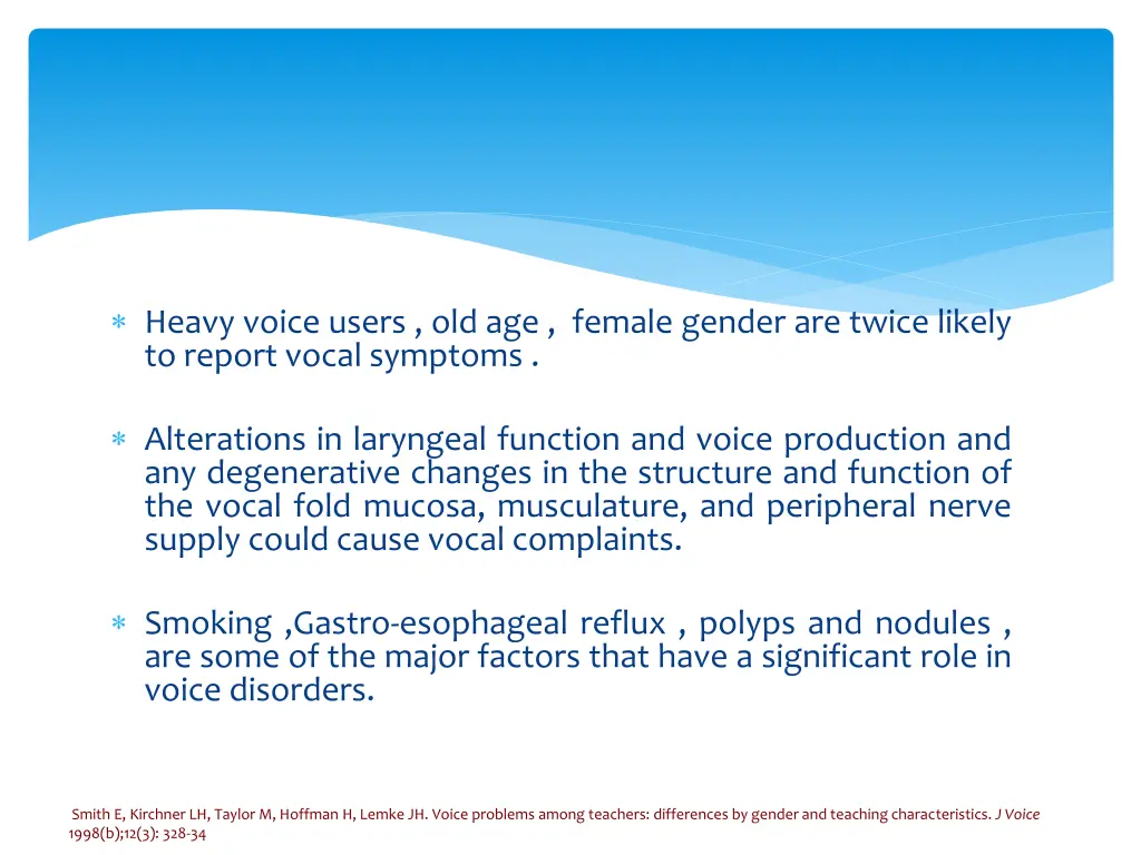 heavy voice users old age female gender are twice