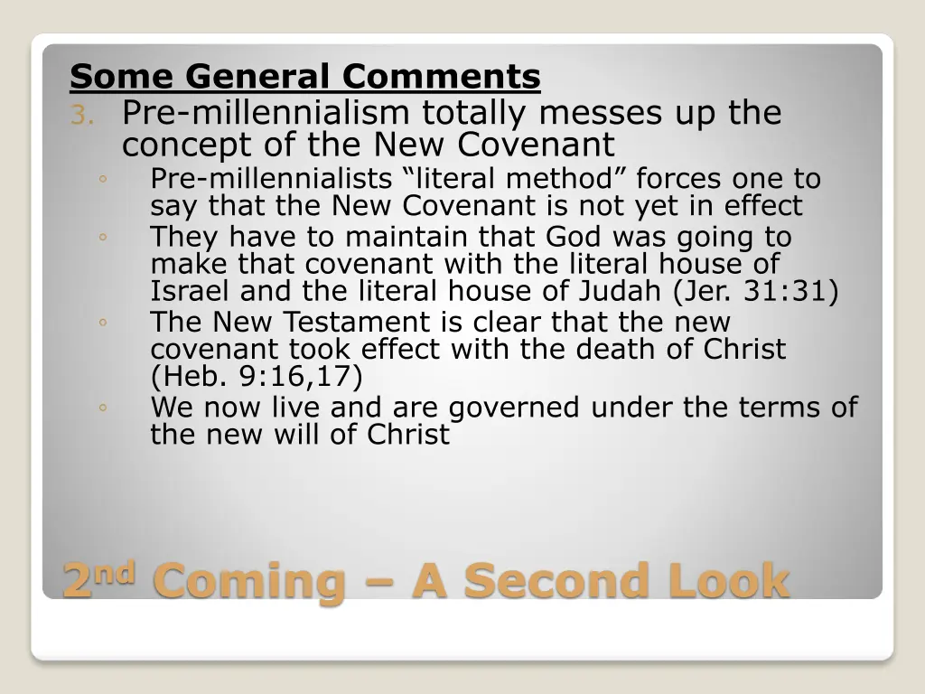 some general comments 3 pre millennialism totally