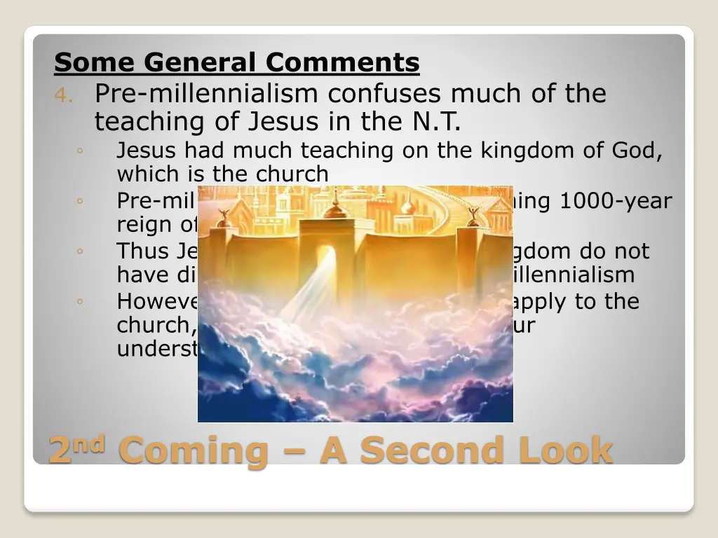 some general comments 4 pre millennialism