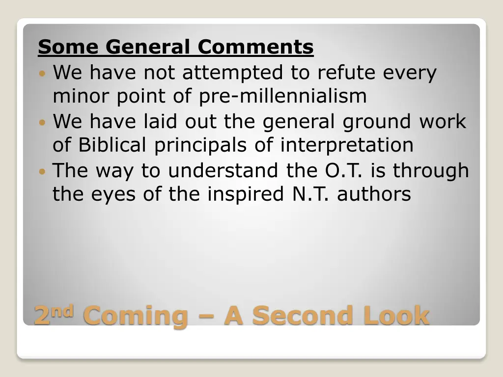 some general comments we have not attempted