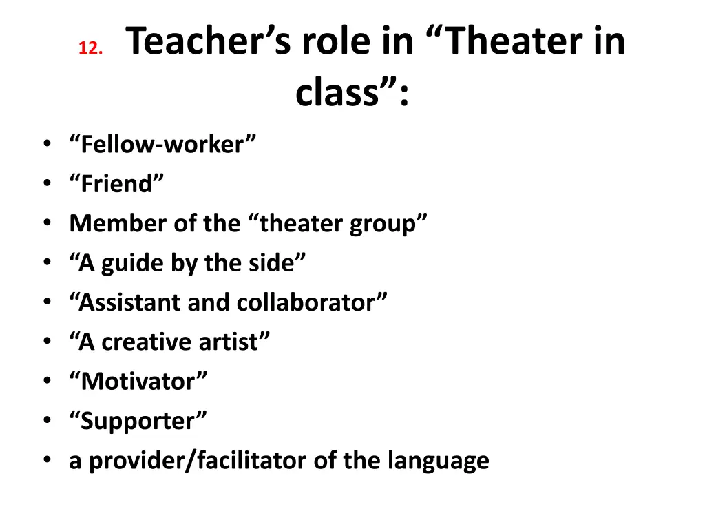 12 teacher s role in theater in class fellow