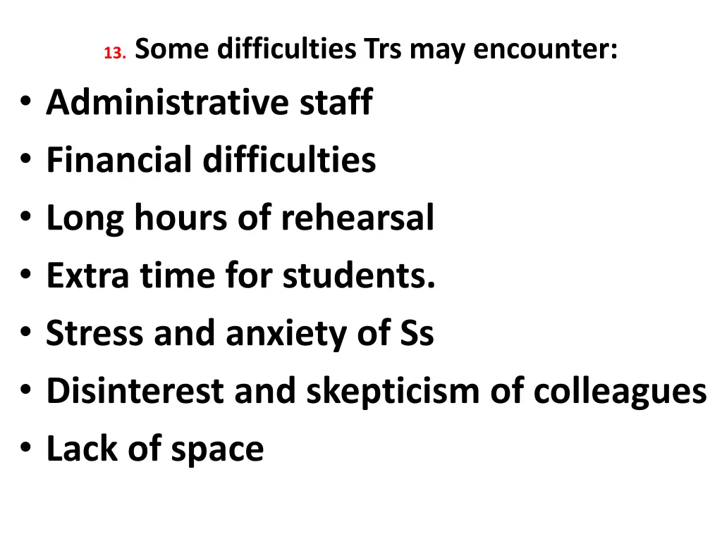 13 some difficulties trs may encounter