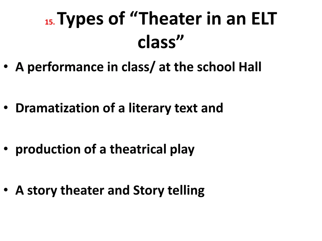 15 types of theater in an elt class a performance