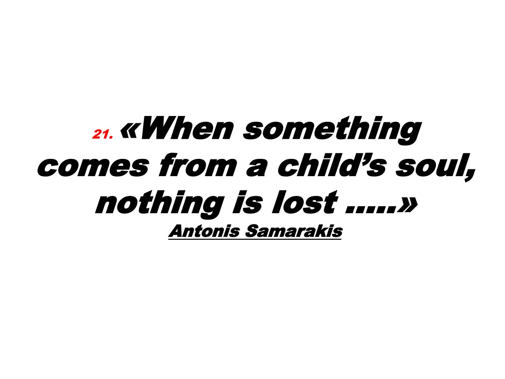 21 when something when something comes from