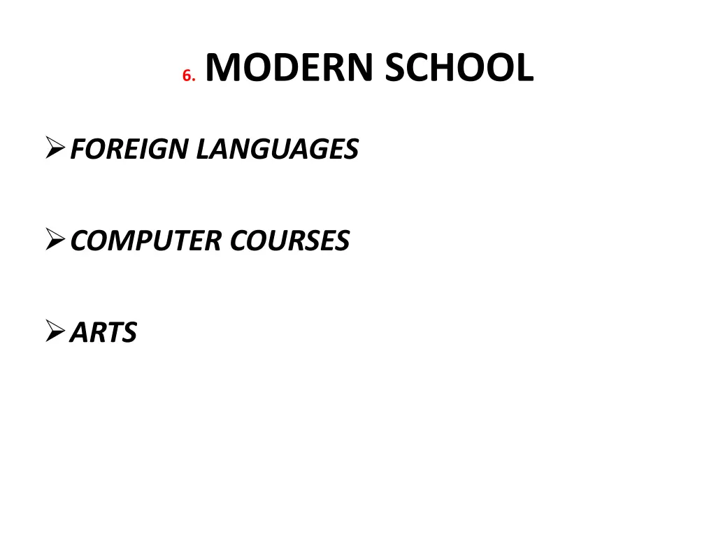 6 modern school