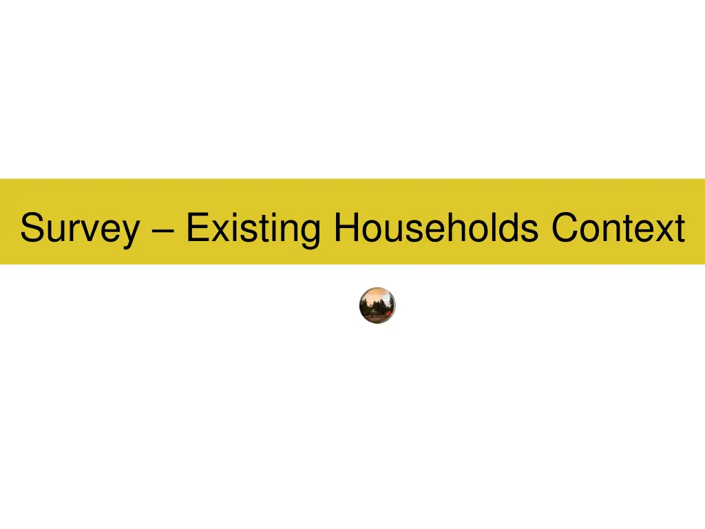 survey existing households context