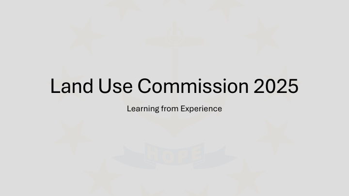 land use commission 2025 learning from experience