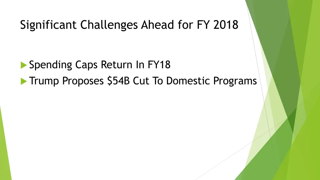 significant challenges ahead for fy 2018